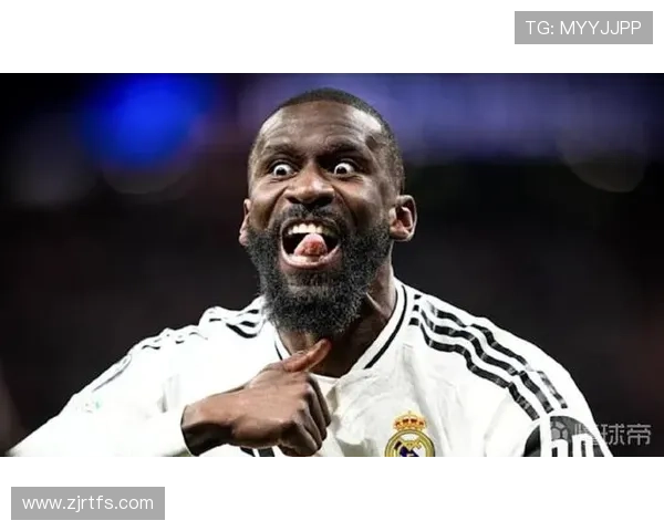 吕迪格:皇马了解我风格稳健 9年无红牌 吕迪格:皇马了解我风格稳健 9年无红牌